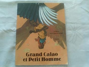 Paperback Grand Calao et petit homme Book