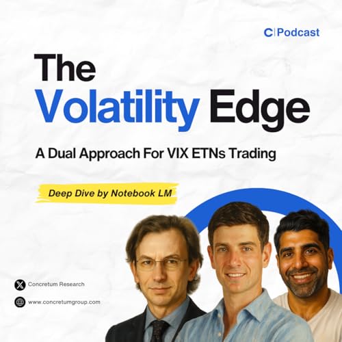Deep Dive: The Volatility Edge: A Dual Approach For VIX ETNs Trading
