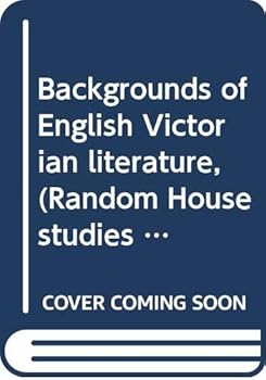 Paperback Backgrounds of English Victorian literature, (Random House studies in language and literature, SLL 26) Book