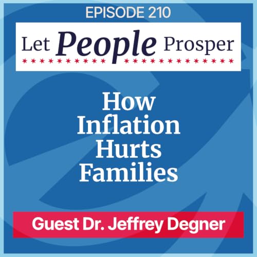 How Inflation Hurts Families with Dr. Jeffrey Degner | LPP 210