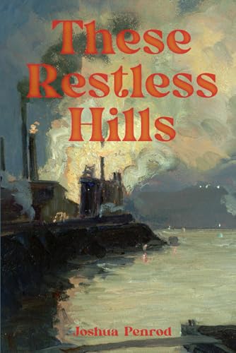 These Restless Hills