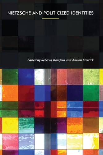 Nietzsche and Politicized Identities