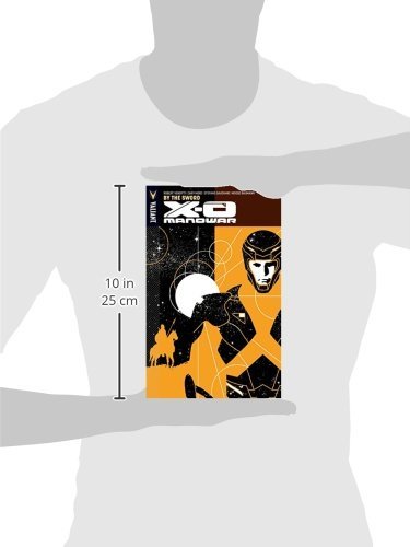 X-O Manowar Volume 1: By The Sword (X-O MANOWAR (VU) TP)