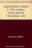 Appalachian Waters 2: The Hudson River and Its Tributaries 0912660201 Book Cover