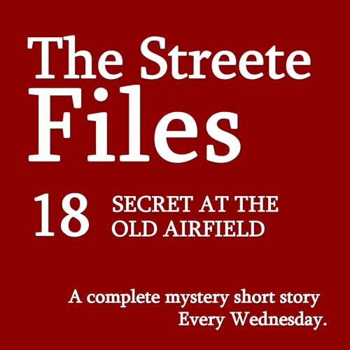 Secret at the Old Airfield - File 18