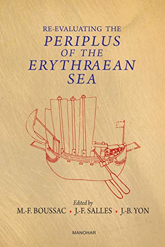 Re evaluating the Periplus of the Erythraean Sea [Hardcover] Boussac, Marie Francoise et al