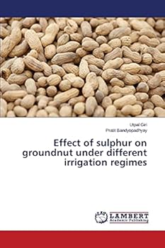 Paperback Effect of sulphur on groundnut under different irrigation regimes Book