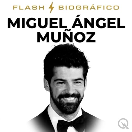 『Miguel &Aacute;ngel Mu&ntilde;oz - Flash Biogr&aacute;fico』のカバーアート