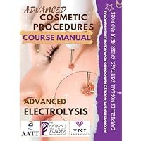 ADVANCED COSMETIC PROCEDURES COURSE MANUAL