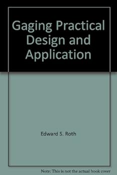 Loose Leaf Gaging, practical design and application (Manufacturing update series) Book