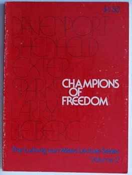 Paperback Champions of Freedom: Ludwig Von Mises Lecture Series, Volume 2 Book