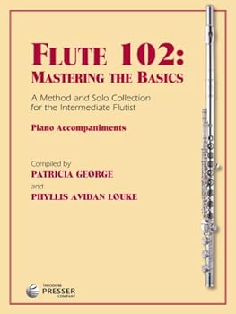 Paperback Flute 102: Mastering the Basics, Piano a Book