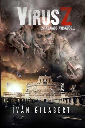 Virus Z (BILOGÍA DEL VIAJERO)