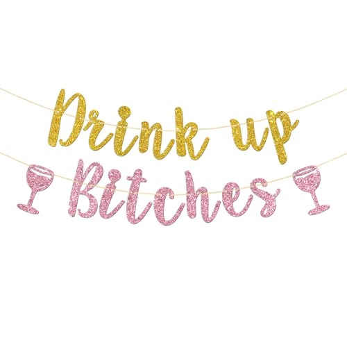 Drink up Bitches Banner, Funny Birthday Party Banner, Girl's Banner Party Gifts, Bachelorette Party Hanging Bunting Decorations - Pink Gold Glitter
