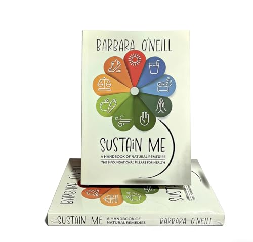 New Sustain Me by Barbara O’Neill Paperback, He Comprehensive Guide to Natural Remedies, Herbal Medicine, and Holistic Healing