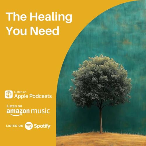 The Healing You Need