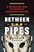 Between the Pipes: A Revealing Look at Hockey's Legendary Goalies