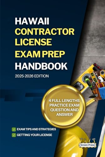 HAWAII CONTRACTOR LICENSE EXAM PREP HANDBOOK: A Complete Guide to Passing the Exam on Your First Try (USA GENERAL CONTRACTOR LICENSE EXAM PREP GUIDES)