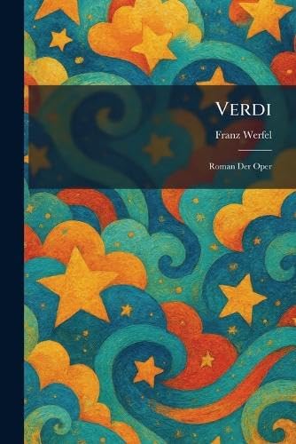 Verdi: Roman Der Oper