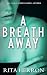 A Breath Away