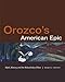 Orozco's American Epic: Myth, History, and the Melancholy of Race