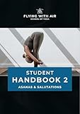 Yoga Teacher Student Handbook 2: Asanas & Salutations (Yoga Student Teacher Handbooks 3) (English Edition)