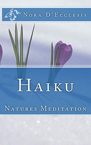 Télécharger Haiku: Natures Meditation Francais PDF