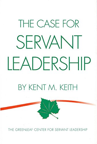 The Case for Servant Leadership