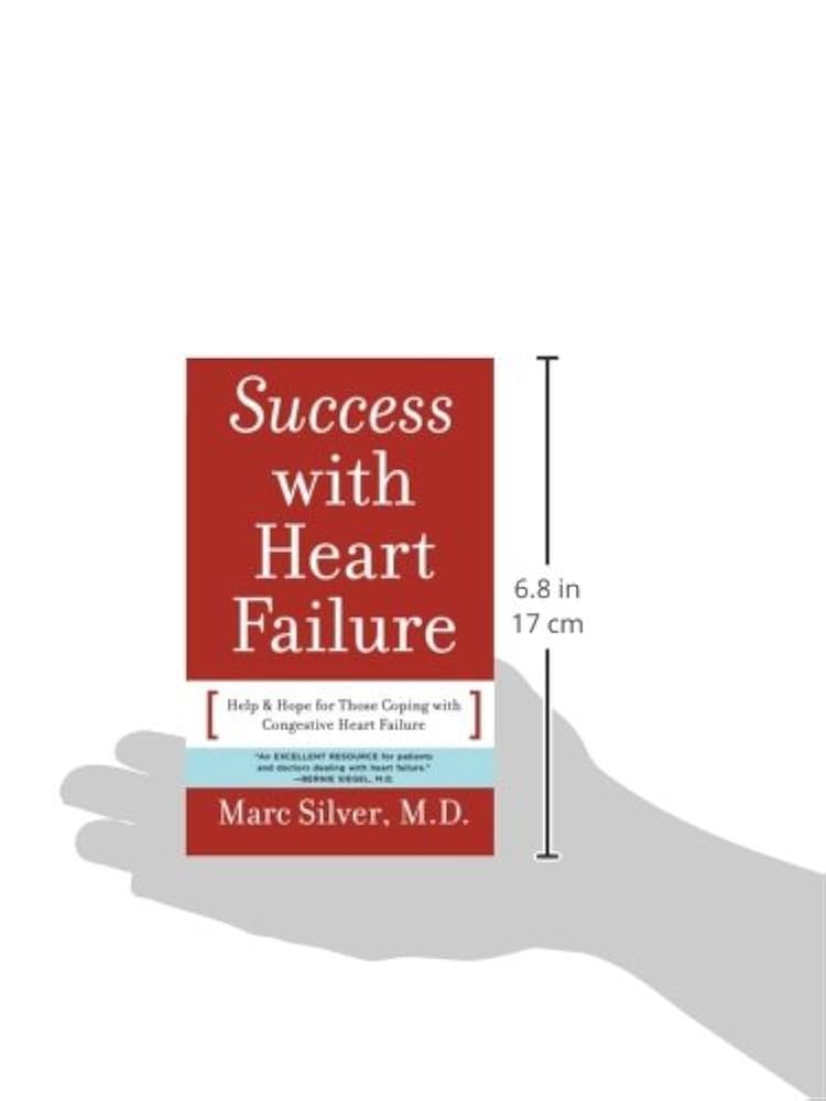 Success with Heart Failure (mass mkt ed): Help and Hope for