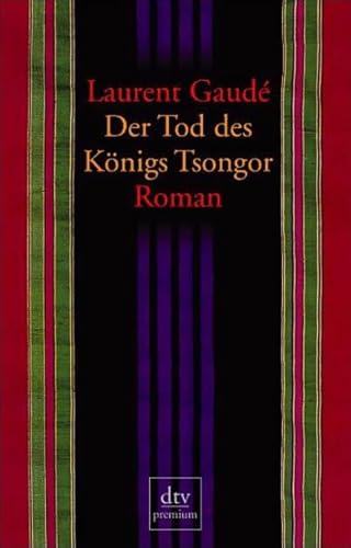 Der Tod des Königs Tsongor: Roman (dtv Fortsetzungsnummer 0)