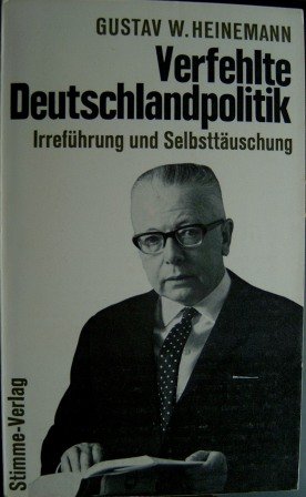 Verfehlte Deutschlandpolitik / Irreführung und Selbsttäuschung