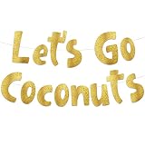 Pre-Strung Let’s Go Coconuts Luau Themed Glitter Banner - Birthday Decorations for Men and Women - Party Supplies and Gifts