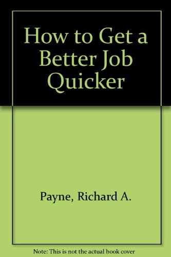 How to Get a Better Job Quicker 0451619889 Book Cover