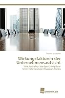 Wirkungsfaktoren Der Unternehmensaufsicht 3838151224 Book Cover