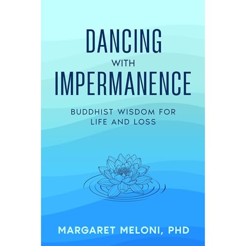 Dancing with Impermanence Audiolibro Por Margaret Meloni arte de portada