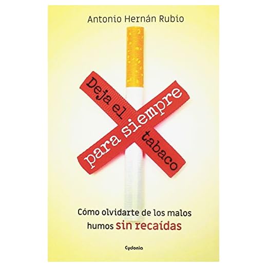 Deja de fumar para siempre: CÓMO OLVIDARTE DE LOS MALOS HUMOS, SIN RECAÍDAS: 22 (Vida actual)