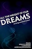 All the Weight of Our Dreams: On Living Racialized Autism
