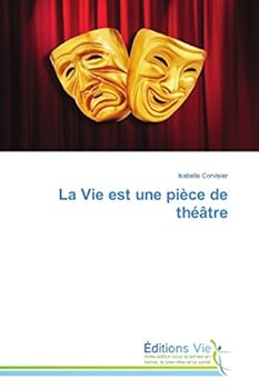 Paperback La Vie Est Une Pièce de Théâtre [French] Book
