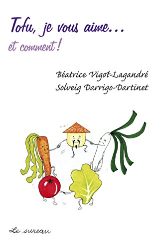 Télécharger Tofu, je vous aime… - et comment ! (Je vous aime..) Livre eBook France