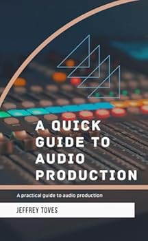 Paperback A Quick Guide to Audio Production Book