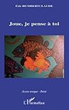 Joue, je pense à toi (Accent tonique - Poésie) (French Edition)