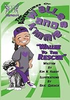 The Adventures of Kimmie and Wallee: Wallee to the Rescue 1092518827 Book Cover