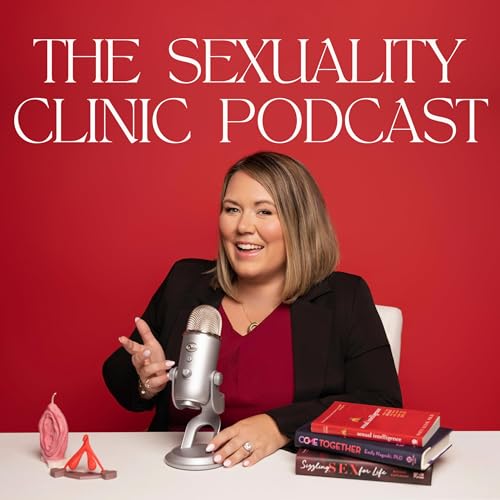Couverture de The Sexuality Clinic Podcast