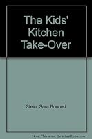 The Kids' Kitchen Take-Over 0911104461 Book Cover