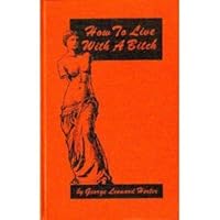 How To Live With a Bitch B006LS79CW Book Cover