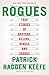 Rogues: True Stories of Grifters, Killers, Rebels and Crooks