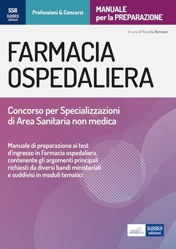 Farmacia Ospedaliera: Manuale per la preparazione