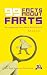 99 Facts About Farts: The Ultimate Fun Fact Book (Fun Fact Books 1)