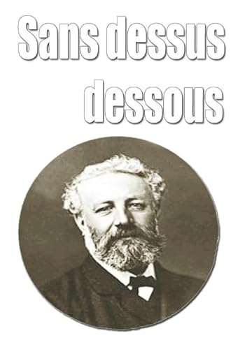 Sans dessus dessous (French Edition) [French] 1522079432 Book Cover