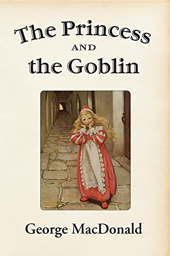 The Princess and the Goblin (English Edition) - MacDonald, George